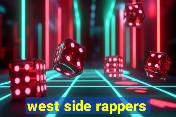 west side rappers